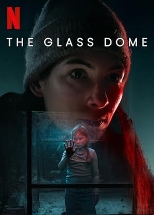 The Glass Dome: Limited Series