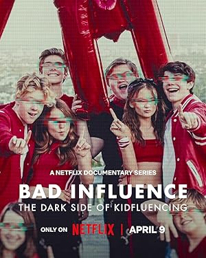 Bad Influence: The Dark Side of Kidfluencing: Season 1